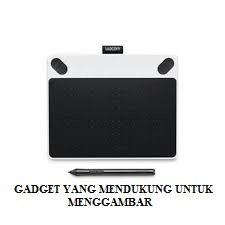 DRAWING GADGET CANGGIH Untuk MENGGAMBAR YANG MENDUKUNG GAMBAR DIGITAL